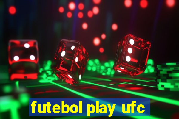 futebol play ufc